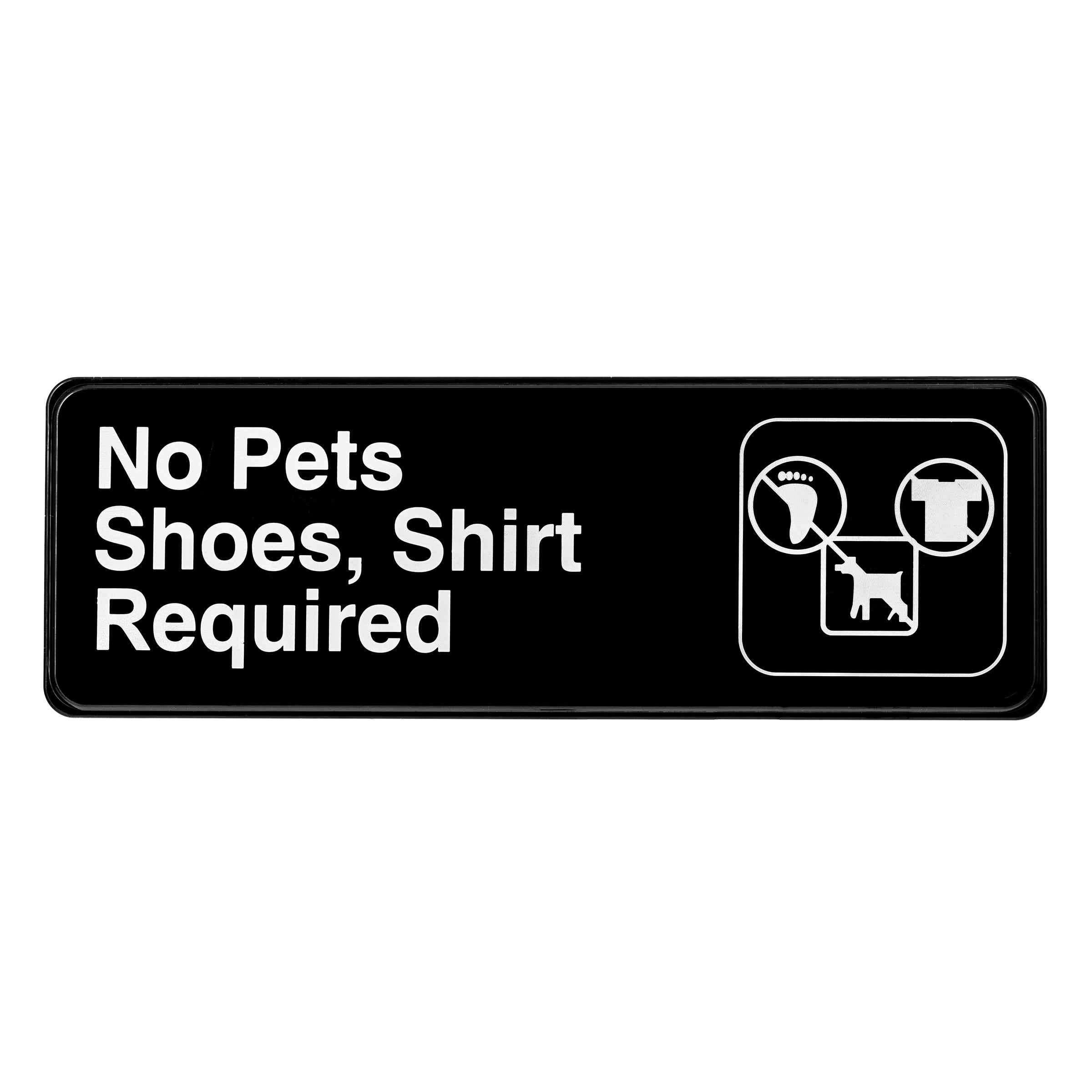ALPINE INDUSTRIES NO PETS, SHOES, AND SHIRT REQUIRED SIGN, 3?X9?
